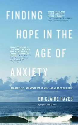 E-Book (epub) Finding Hope in the Age of Anxiety von Claire Hayes