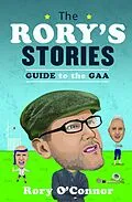 E-Book (epub) The Rory's Stories Guide to the GAA von Rory O'Connor