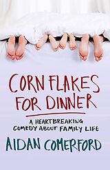 eBook (epub) Corn Flakes for Dinner de Aidan Comerford