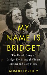 eBook (epub) My Name is Bridget de Alison O'Reilly