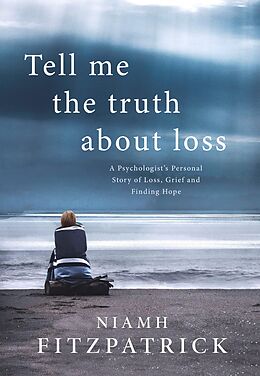 eBook (epub) Tell Me The Truth About Loss de Niamh Fitzpatrick