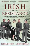 E-Book (epub) The Irish in the Resistance von Clodagh Finn, John Morgan