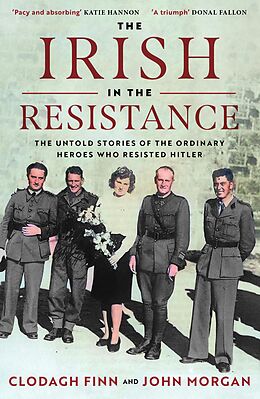 eBook (epub) The Irish in the Resistance de Clodagh Finn, John Morgan