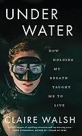 E-Book (epub) Under Water von Claire Walsh