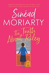 eBook (epub) The Truth About Riley de Sinead Moriarty