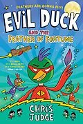 E-Book (epub) Evil Duck and the Feather of Fortune von Chris Judge