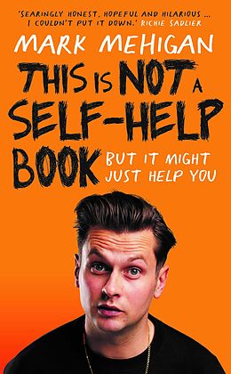 eBook (epub) This is Not a Self-Help Book de Mark Mehigan