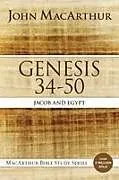Kartonierter Einband Genesis 34 to 50 von John F. MacArthur