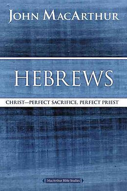 Couverture cartonnée Hebrews de John F. Macarthur