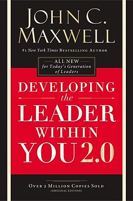 Couverture cartonnée Developing the Leader Within You 2.0 de John C. Maxwell