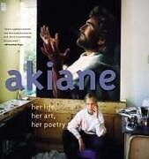 Livre Relié Akiane: Her Life, Her Art, Her Poetry de Akiane Kramarik