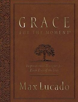 Couverture cartonnée Grace for the Moment Volume I, Large Text Flexcover de Max Lucado