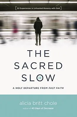E-Book (epub) Sacred Slow von Alicia Britt Chole