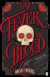 Kartonierter Einband A Fever of the Blood von Oscar de Muriel