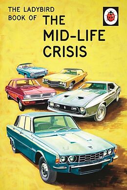 Livre Relié The Ladybird Book of the Mid-Life Crisis de Jason Hazeley, Joel Morris