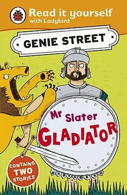 E-Book (epub) Mr Slater, Gladiator: Genie Street: Ladybird Read it yourself von Richard Dungworth