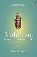E-Book (epub) Buddhism is Not What You Think von Steve Hagen