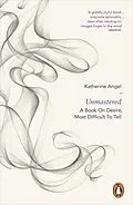 E-Book (epub) Unmastered von Katherine Angel