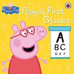 Broschiert Peppa's First Pair of Glasses von Peppa Pig