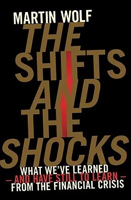 E-Book (epub) Shifts and the Shocks von Martin Wolf
