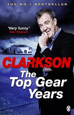 Kartonierter Einband The Top Gear Years von Jeremy Clarkson
