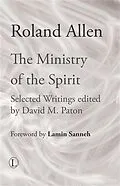 E-Book (pdf) Ministry of the Spirit von Roland Allen
