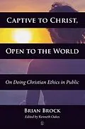 E-Book (pdf) Captive to Christ, Open to the World von Brian Brock