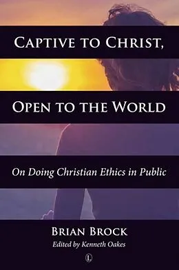 E-Book (pdf) Captive to Christ, Open to the World von Brian Brock