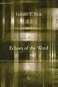 E-Book (pdf) Echoes of the Word von Leander E. Keck