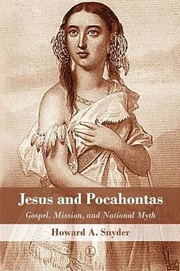 E-Book (pdf) Jesus and Pocahontas von Howard A. Snyder