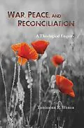 PDF War, Peace and Reconciliation von Weber Theodore R