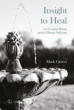 E-Book (pdf) Insight To Heal von Mark Graves
