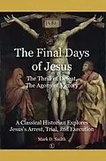 E-Book (epub) Final Days of Jesus von Mark D Smith