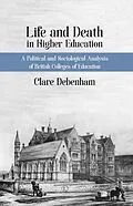 E-Book (pdf) Life and Death in Higher Education von Clare Debenham