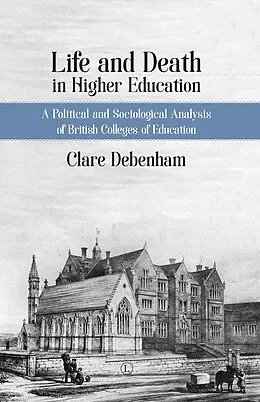 E-Book (pdf) Life and Death in Higher Education von Clare Debenham