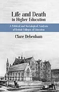 E-Book (epub) Life and Death in Higher Education von Clare Debenham