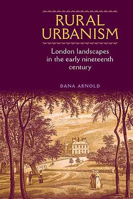 Fester Einband Rural Urbanism von Dana Arnold