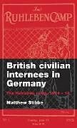 Fester Einband British Civilian Internees in Germany von Matthew Stibbe
