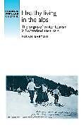 Livre Relié Healthy Living in the Alps de Susan Barton