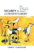 Fester Einband Security in a Greater Europe von Wagnsson Charlotte
