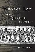 Fester Einband George Fox and Early Quaker Culture von Hinds Hilary