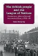 Fester Einband The British People and the League of Nations von Helen McCarthy
