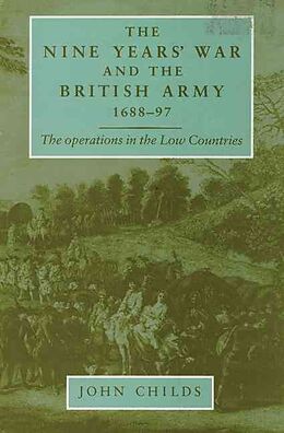 Couverture cartonnée The Nine Years' War and the British army 1688-97 de John Childs