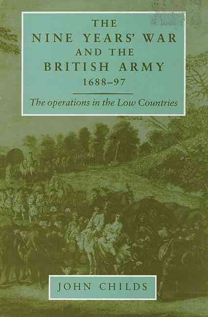 The Nine Years' War and the British army 1688-97