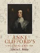 Livre Relié Anne Clifford's Great Books of Record de Jessica L. Malay