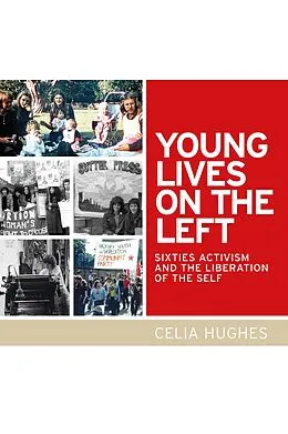 E-Book (epub) Young lives on the Left von Celia Hughes