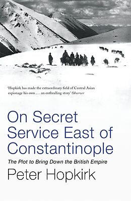 Couverture cartonnée On Secret Service East of Constantinople de Peter Hopkirk