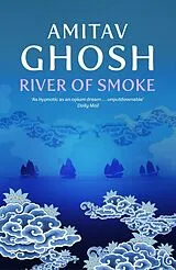Kartonierter Einband River of Smoke von Amitav Ghosh