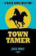 E-Book (epub) Town Tamer von Jack Holt