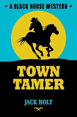 E-Book (epub) Town Tamer von Jack Holt